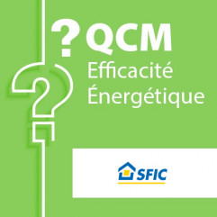 SPECIAL SFIC - QCM efficacité énergétique candidat libre